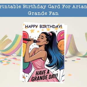 Carte d'anniversaire imprimable Ariana Grande | Carte de célébrité | Cadeau pour fan de musique pop | Soleil éternel