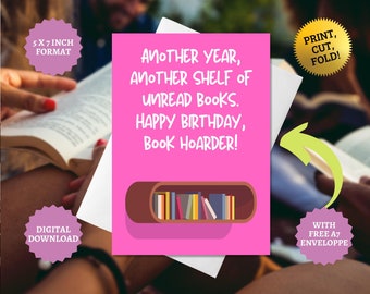 Funny Book Hoarder Birthday Card: Book Lover Gift (A7 PDF)