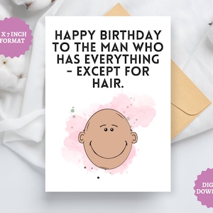 Funny birthday card for older man bald head gift for dad card for him grandad personalized, instant download