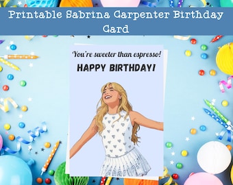 Tarjeta de cumpleaños imprimible de Sabrina Carpenter / Tarjeta "Más dulce que el espresso" / Regalo para un fanático de la música pop