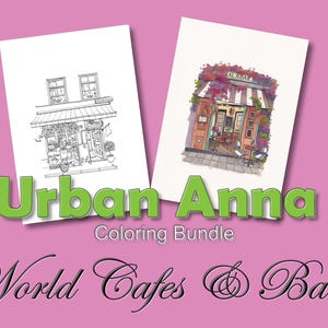 Op de afbeelding: Twee rechthoekige vellen met illustraties van een cafégevel. Eén vel is een zwart-witte lijntekening, terwijl de andere een full-colour versie is. De tekst Urban Anna Coloring Bundle World Cafes & Bars wordt weergegeven.