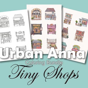 Op de afbeelding: Drie kunstdrukken met gedetailleerde illustraties van kleine winkels, waaronder een bakkerij, een pizzeria en een bloemenwinkel. De prints zijn voorzien van de tekst "Urban Anna Coloring Bundle Tiny Shops" in een decoratief lettertype, met sommige afbeeldingen in zwart-wit en andere in kleur.
