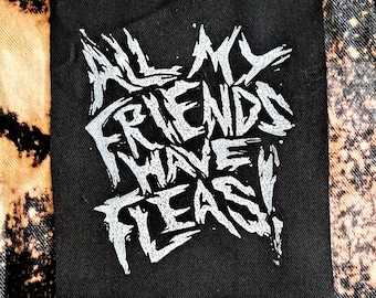 All My Friends Have Fleas! Cheeky Print Crust Punk Patch