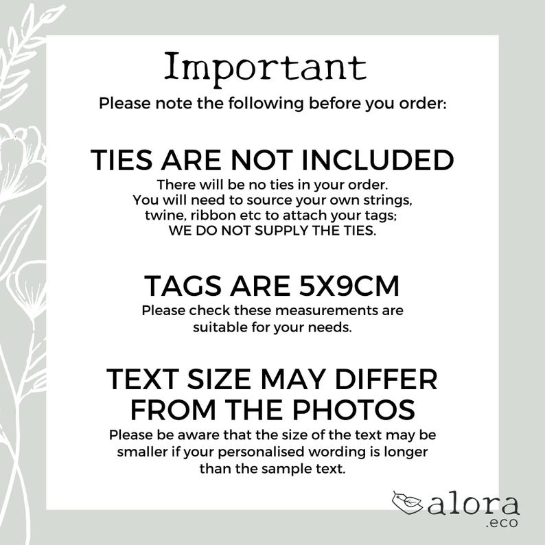 May include: A white background with text that reads "Important" and other details about the product. The text states that ties are not included, tags are 5x9cm, and text size may differ from photos. A floral design is in the upper left corner.
