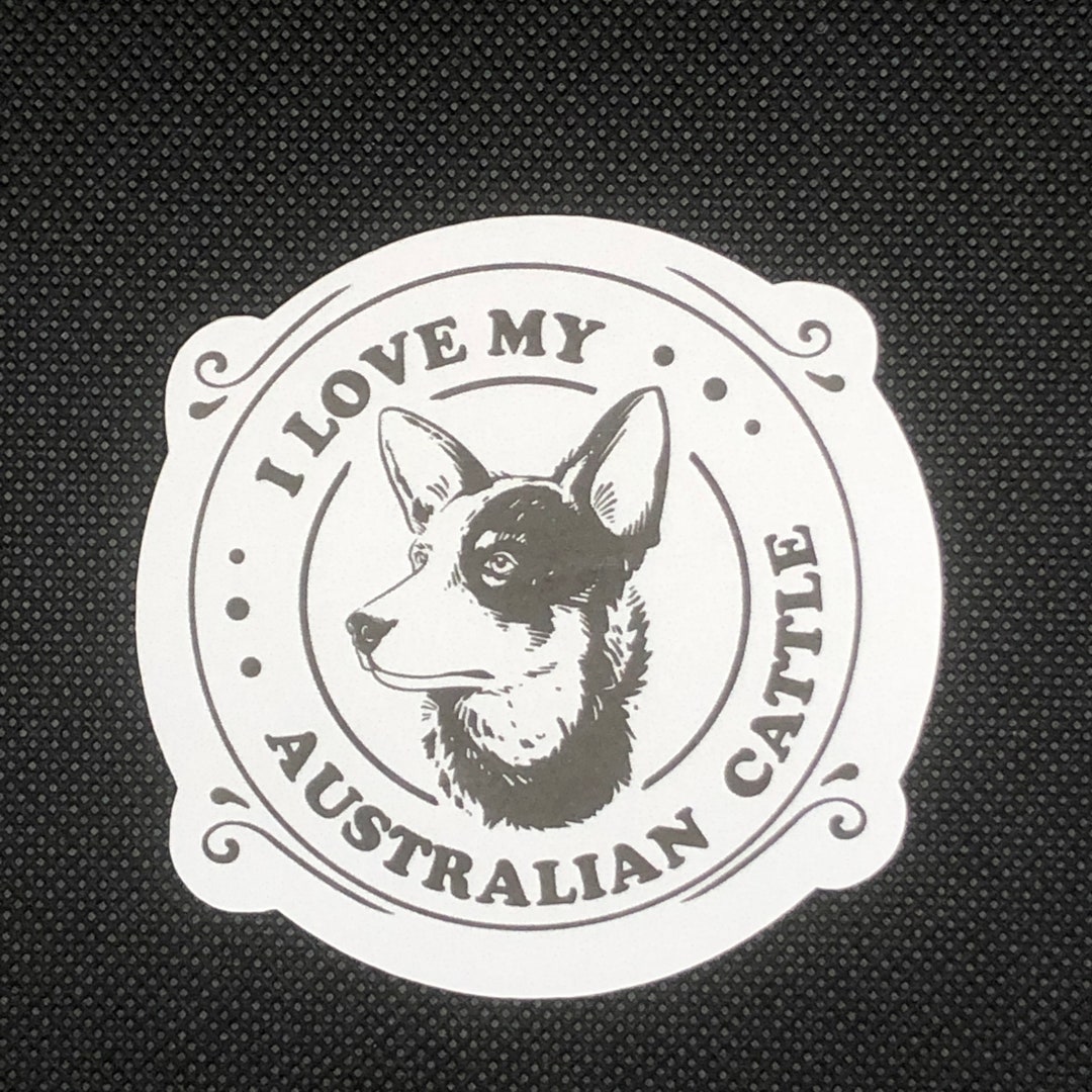 I Love My Australian Cattle Dog Sticker Etsy