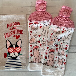 3 Piece Towel Set “My Dog Is My Valentine” - Use Anywhere!