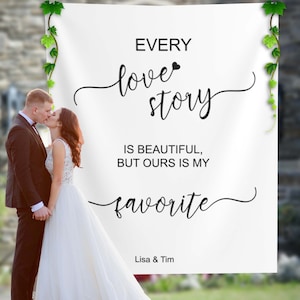 Every love story is beautiful Wedding Quote Backdrop Engagement Party Backdrop Bridal Shower Decoration Simple Wedding Banner 01WB71