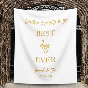 Rehearsal Dinner Decoration Modern Wedding Backdrop Tomorrow is Going to be the Best Day Ever Wedding Rehearsal Sign Minimal Wedding Banner