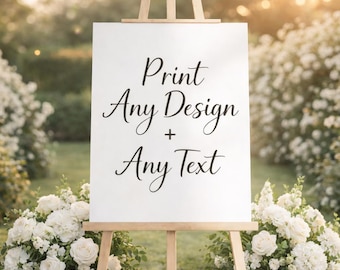 Custom Wedding Sign, Print Your Own Sign, Printing Service, Personalized Acrylic, Poster, Foamboard Sign, Frosted Acrylic, Bridal Shower