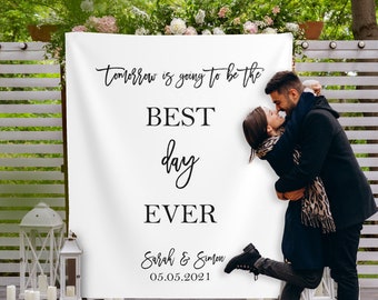 Rehearsal Backdrop, Tomorrow is Going to be the Best Day Ever Wedding Rehearsal Sign, Rehearsal Dinner Decorations, Rehearsal Dinner Signs