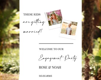 Personalized Engagement Welcome Sign Minimalist Modern Foamboard These Kids are Getting Married Wedding Welcome Sign Engagement Foamboard
