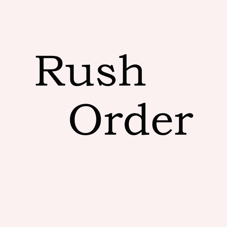 May include: The words "Rush Order" are displayed in a bold, black font against a soft, light pink background. The text is centered, with "Rush" above "Order". The image is simple and clean.