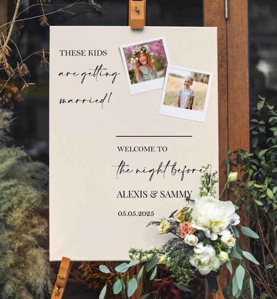 Printed Night Before Wedding Sign Rehearsal Kids Are Getting