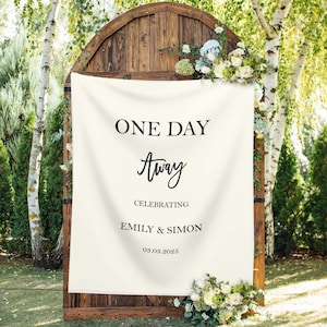 One Day Away Ivory Sign Wedding Rehearsal Dinner Backdrop The day before Banner Wedding Eve Reception Decor The Night Before Welcome Sign