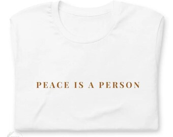 Chemise chrétienne, cadeau chrétien, t-shirt unisexe à manches courtes, chemises Jésus, la paix est une personne, prince de la paix, vêtements chrétiens