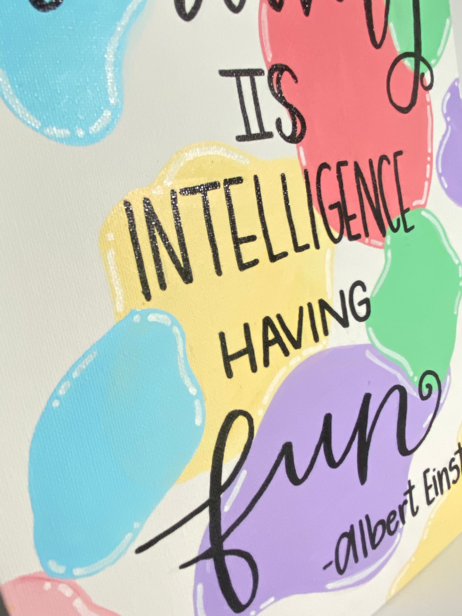 Educational Wall Art creativity is Intelligence Having Fun Teacher