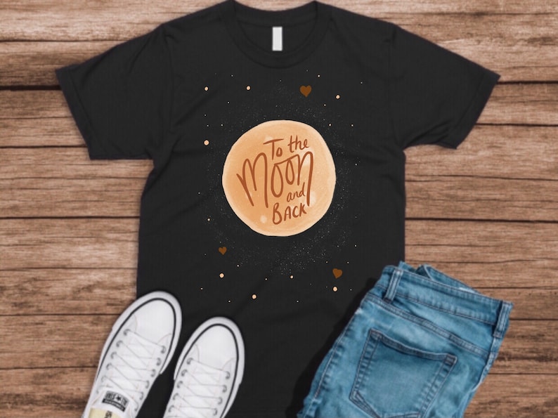To the Moon and Back T-Shirt