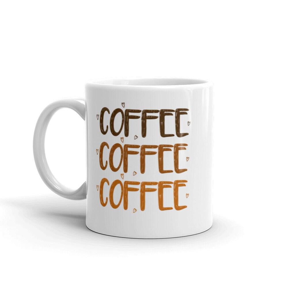 Coffee Mug Coffee Cup Coffee Lover Mug Coffee Lover Gift Etsy