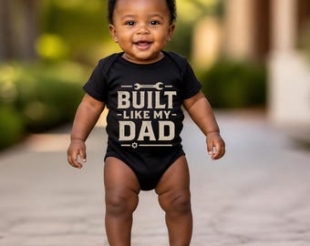 Built Like My Dad Baby Onesie, Rabbit Skins 4424 Infant Bodysuit, Fathers Day Baby Outfit, Daddy and Me Baby Bodysuit
