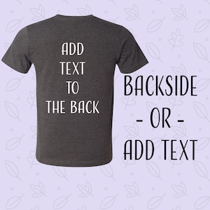 shirt printing with back side Backside Upgrade, Add Backside text,