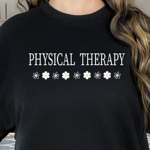 Physical Therapy Sweater - Physical Therapy Gift Shirt, Physical Therapist Sweatshirt, Physical Therapy Shirt, Pt Gift tshirt, PT Sweater