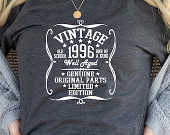 30th Birthday Shirt, Vintage 1996 Shirt, Well Aged , Limited Edition, Original Parts, Birthday Gift, 30th Birthday Woman, 30th Birthday Gift