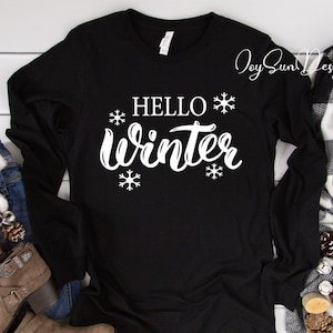 Hello Winter Long sleeve, Christmas Long sleeve, Hello Winter, Winter Long sleeve, Holiday Women&#39;s Long sleeve, Women&#39;s Christmas Long sl