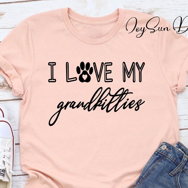 I Love My Grandkitties Shirt, Grandkitties Shirt, Cat Lover's Valentines Gift, Pet Lover Shirt, Animal Lovers Valentines, Cat Mom Shirt