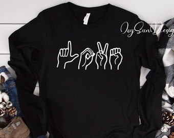 Love letter Long Sleeve, Sign language Love Long Sleeve, Valentines Long Sleeve, Valentines Day Long Sleeve, Mom gift Long Sleeve, Love