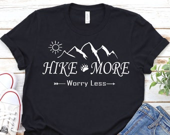 Hiking Shirt, Hike More Worry Less Ladies' Unisex T-Shirt- adventure camping shirt, outdoors, wanderlust shirt, arrows, women's unisex shirt