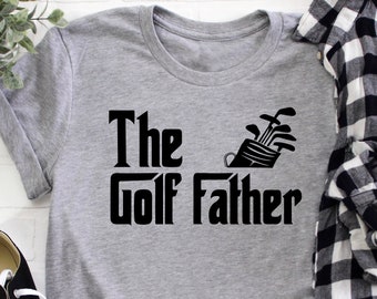 Golf Father Shirt,The Golf Father Shirt, Golfing Shirt Dad shir, Golf Shirts, Golf Shirts For Men, Golf Shirt for dad, Golfing For Men shirt
