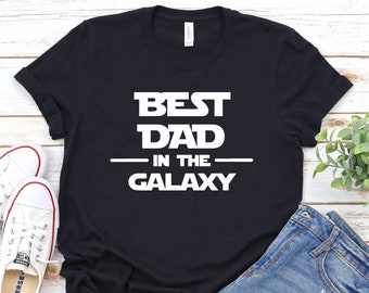 Best Dad Shirt - Best Dad in the galaxy Shirt,Dad Gift Funny Shirt Men - Gift for Dad - Fathers Day Gift - Funny Tshirt - Dad Birthday Gift