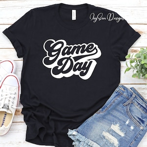 Game Day Shirt, Game Day Tshirt, Game Day Tee, Game Day Shirts, Game Day Gift, Funny Game Day, Game Day Tshirt Women, Game Day Shirt Women