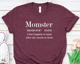 Momster shirt, Mom Definition Shirt,Mom Shirts,Momlife Shirt,Mom Life Shirt,Shirts for Moms,Mothers Day Gift,Trendy Mom T-Shirts, Mom shirt