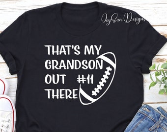 Custom number football Tee, Football Grandma Shirt, That's My Grandson Out There Shirt, Football Shirt, Gift For Grandma, Football Shirt