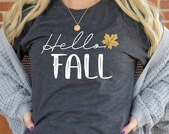 Hello Fall Shirt, Women Hello Fall T shirt, Hello Fall Tee, Fall Gift shirt, Fall Shirt, MOM Fall Shirt, Fall Top, Fall Outfit,Fall Shirts