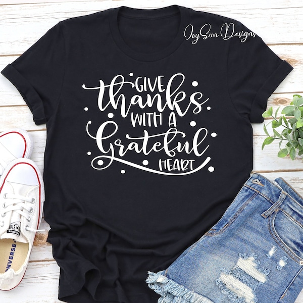 Give Thanks Shirt, Thanksgiving Shirt, Give Thanks with grateful heart Shirt, Thanksgiving Gift shirt , Fall shirt, Hello Fall Shirt