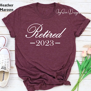 Retired 2025 Shirt Custom Retired shirt, Retirement T-shirt, Retirement Tee, Retirement party, Retirement Gift, Retirement Squad Shirt,