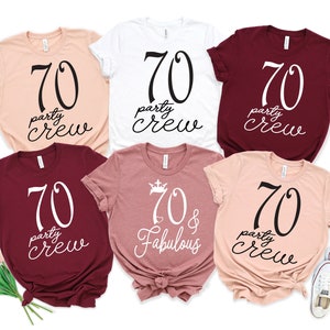 70th birthday gift tshirt -70 and fabulous shirt 70 party crew shirt, 70th Birthday Shirt, 70 and Fabulous, 70 Af Shirt, 70th birthday Tees