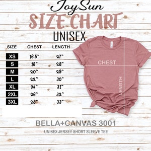 May include: Unisex size chart for t-shirts with measurements in inches for chest and length. Sizes include XS, S, M, L, XL, 2XL, and 3XL. The chart is labeled "Joy Sun Size Chart Unisex" and "Bella + Canvas 3001 Unisex Jersey Short Sleeve Tee".