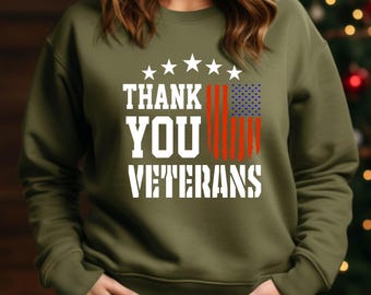 Thank You Veterans Sweatshirt, USA Flag Shirt, Military Gift Veteran Day Gift, USA Flag Shirt,Army Husband Gift,Proud Veteran Military Shirt
