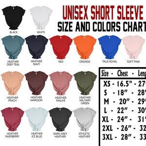 May include: A size and color chart for unisex short sleeve shirts. The chart shows 14 different colors, including black, white, red, orange, true royal, soft pink, heather deep teal, heather navy, heather peach, heather maroon, heather mauve, heather military green, heather raspberry, heather ice blue, dark grey heather, and athletic heather. The chart also includes size and measurement information for each size, from XS to 3XL. The measurements are in inches.