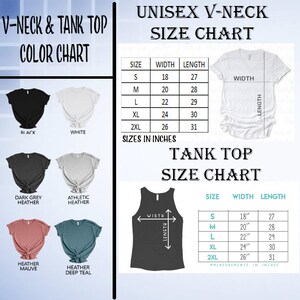 May include: Size chart for unisex V-neck and tank tops. The chart shows the width and length measurements in inches for sizes S, M, L, XL, and 2XL. The chart also includes a color chart showing different colors of the tops, including black, white, dark grey heather, athletic heather, heather mauve, and heather deep teal.
