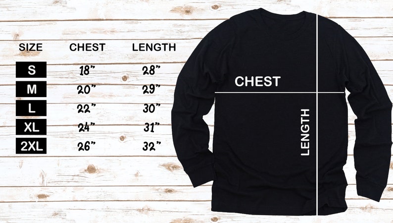 May include: Size chart for a long-sleeved shirt with measurements in inches for chest and length. Sizes include S, M, L, XL, and 2XL.