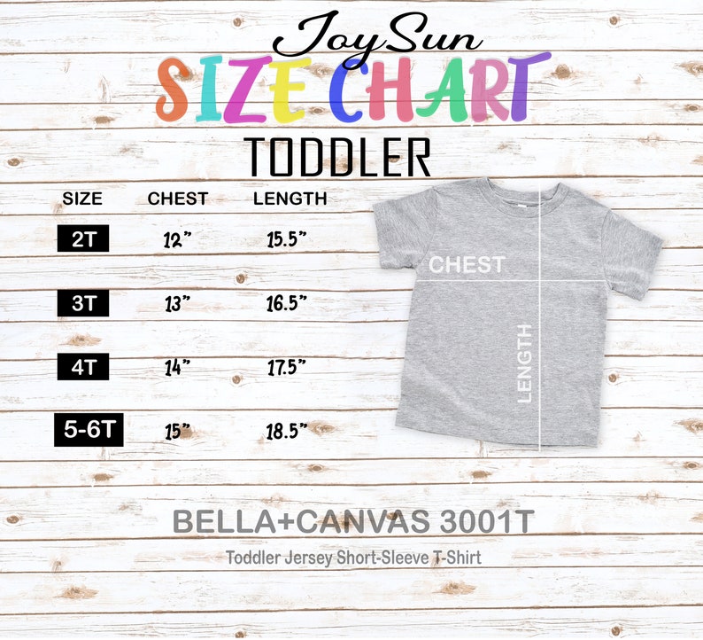 May include: A size chart for toddler t-shirts, with measurements in inches. The chart includes sizes 2T, 3T, 4T, and 5-6T, with chest and length measurements. A gray toddler t-shirt is shown with labeled chest and length lines. The text "BELLA+CANVAS 3001T" is also visible.