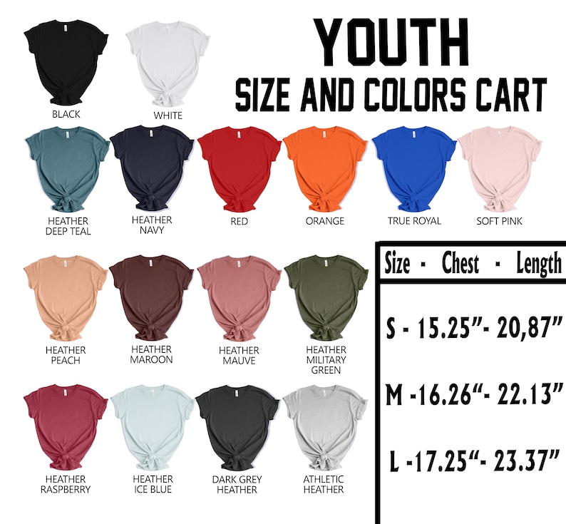 May include: Youth t-shirt size chart with color options. The chart shows 15 different colors of t-shirts, including black, white, red, orange, true royal, soft pink, heather deep teal, heather navy, heather peach, heather maroon, heather mauve, heather military green, heather raspberry, heather ice blue, dark grey heather, and athletic heather. The chart also includes size information for small, medium, and large, with chest and length measurements in inches.