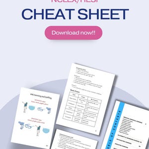 NCLEX/HESI Cheat Sheet: Nursing Exam Study Guide