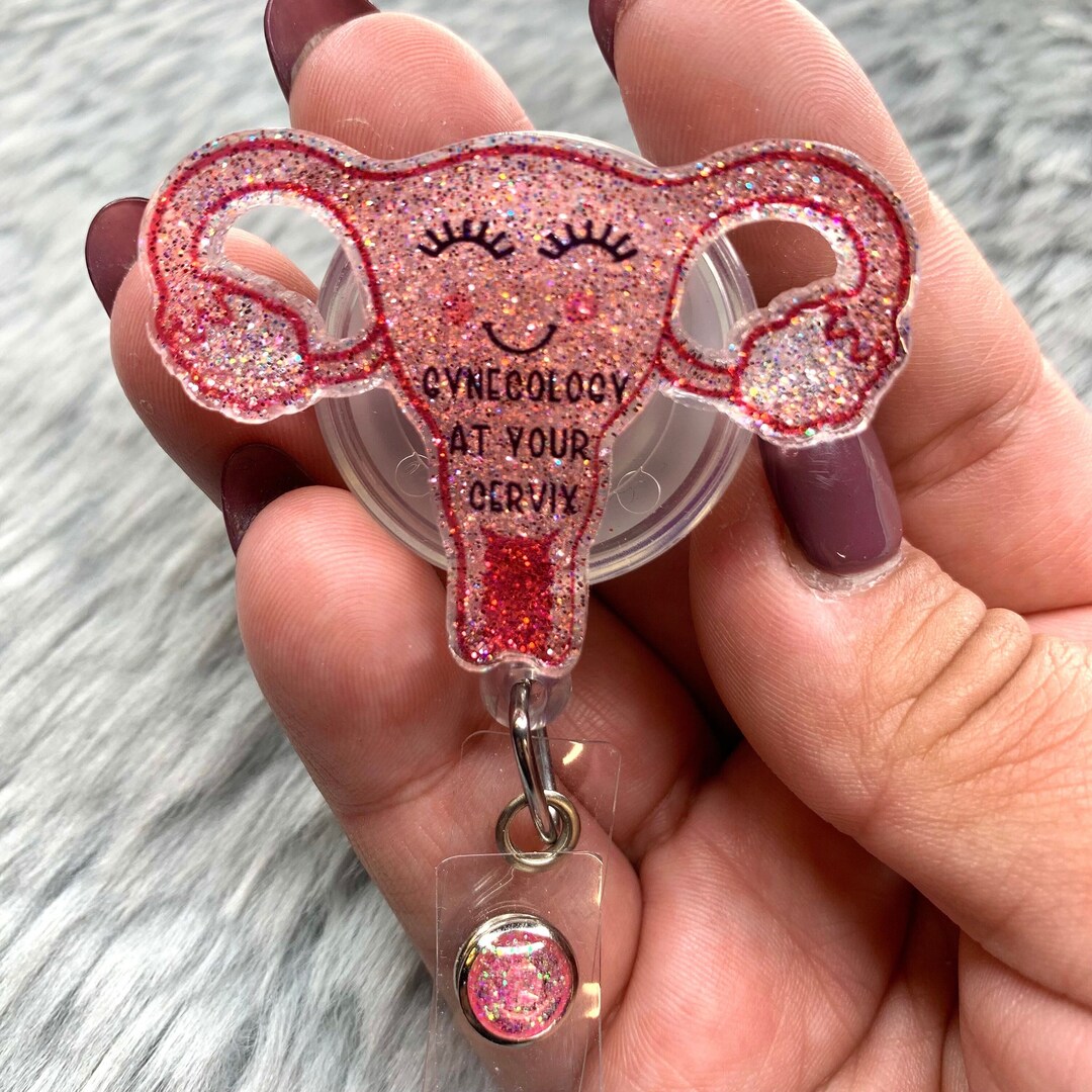 Gynecology Badge Reel; Gynecology at Your Cervix Badge Reel; Medical ...