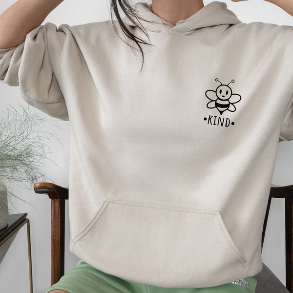 Bee Kind Hoodie, Be Kind Hoodie, Kindness Hoodie, Funny Bee Hoodie, Inspirational Hoodie, Motivational Gift, Cute Bee Gifts, Bee Lover Gift