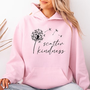 Scatter Kindness Hoodie, Motivational Hoodie, Positive Message Hoodie, Dandelion Hoodie, Choose Kindness, Inspirational Hoodie image 3